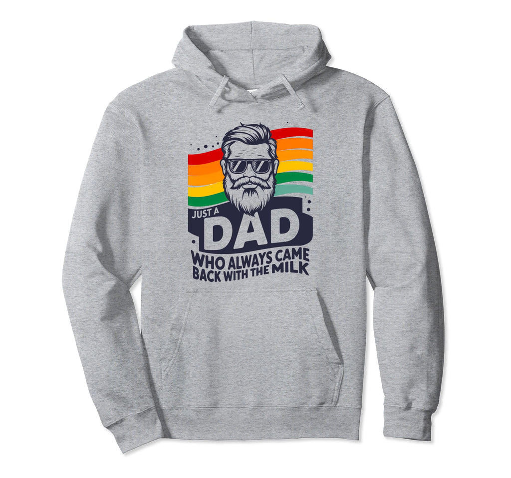 Bearded Dad That Always Came Back Hoodie - Fun Novelty Design for Adults - T-Shirt, Sweatshirt, Hoodie