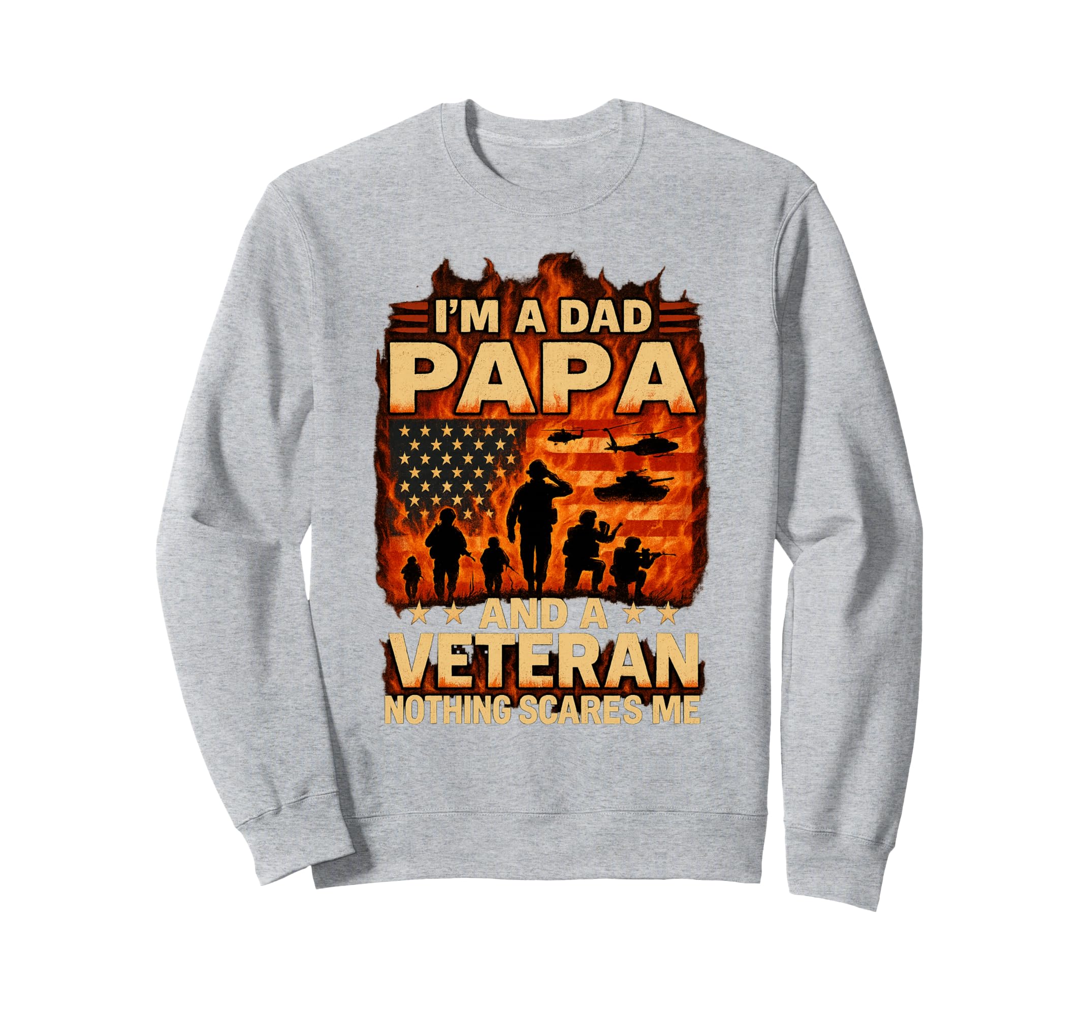 Im Dad Papa Veteran Papa Grandpa Sweatshirt - Trendy Graphic for Adults - T-Shirt, Sweatshirt, Hoodie