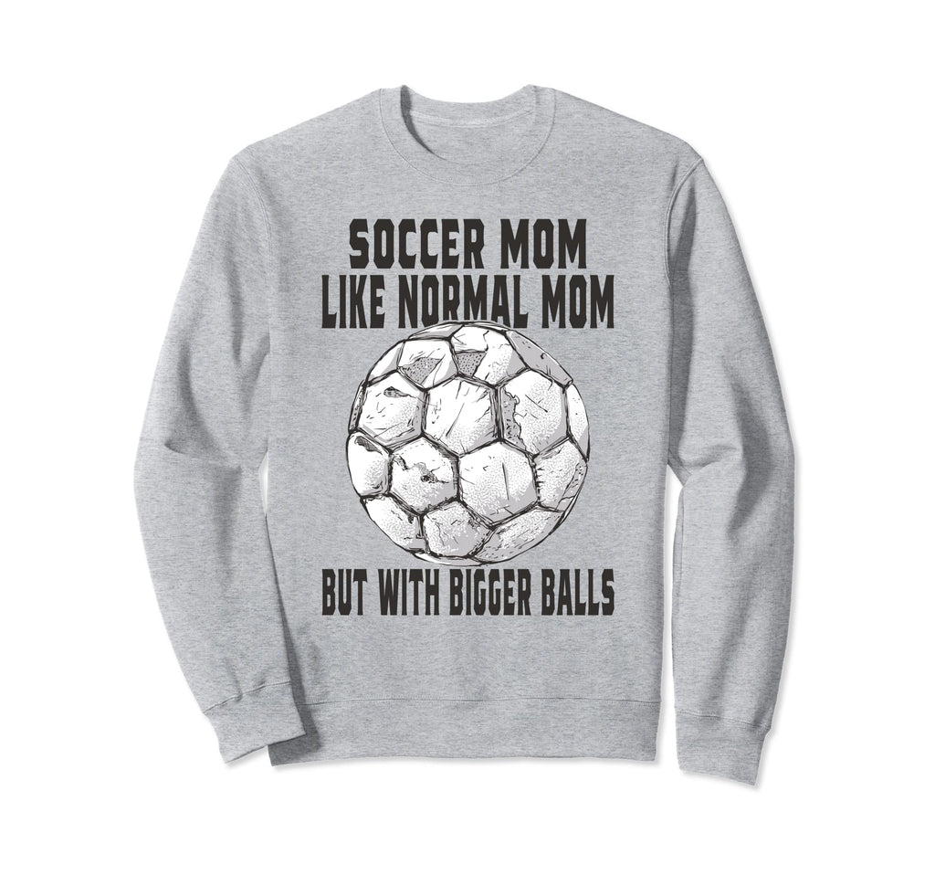 Soccer Game Day Soccer Mom Like Sweatshirt - Graphic Print for Adults - T-Shirt, Sweatshirt, Hoodie