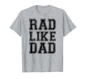 Rad Like Dad Dad Fathers Day Matching T-Shirt - Trendy Graphic Men Women - T-Shirt, Sweatshirt, Hoodie