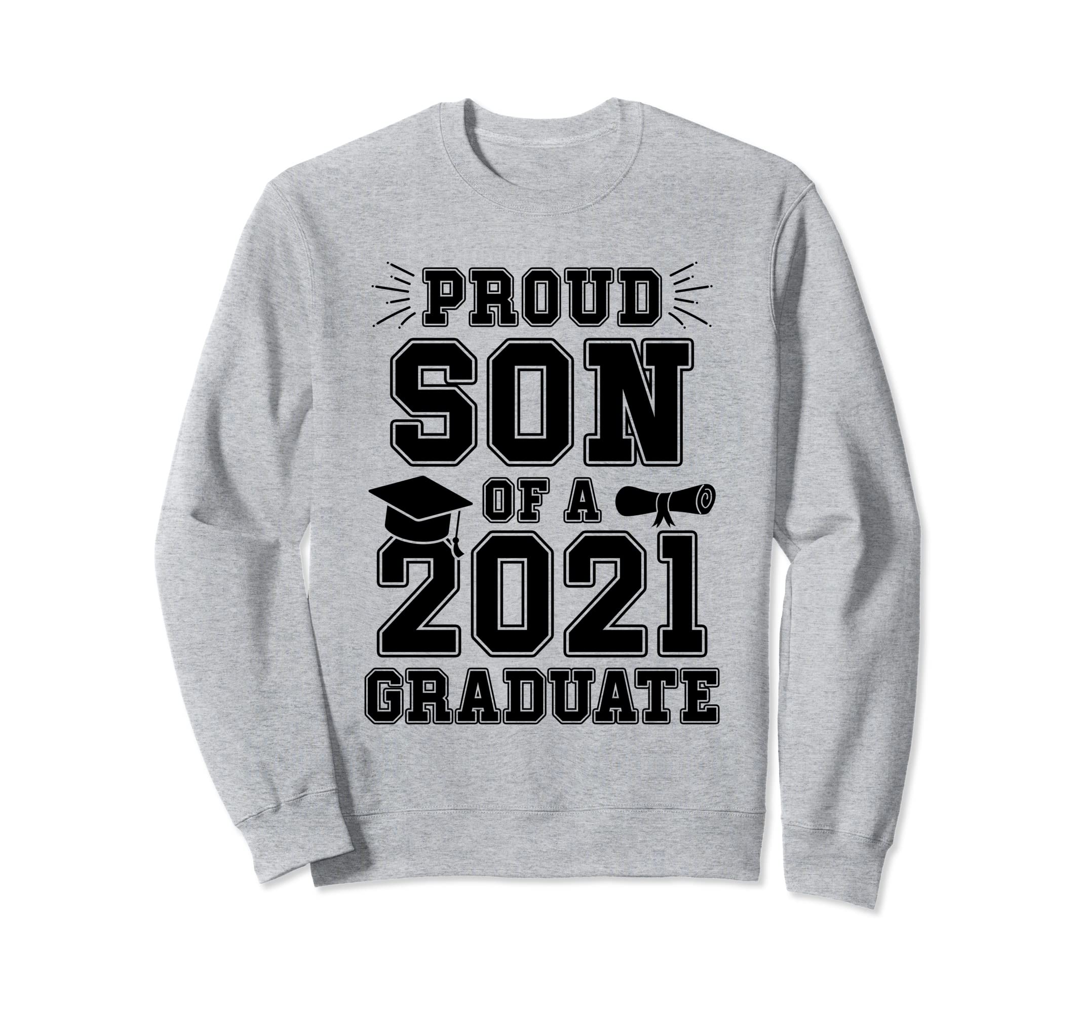 Proud Son 2021 Graduate School Sweatshirt - Minimalist Print Unisex - T-Shirt, Sweatshirt, Hoodie