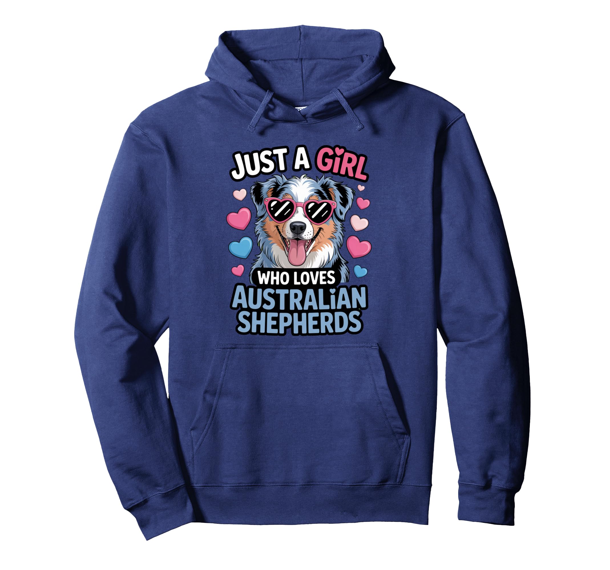 Just Who Loves Australian Shepherds Hoodie - Fun Novelty Design for Adults - T-Shirt, Sweatshirt, Hoodie