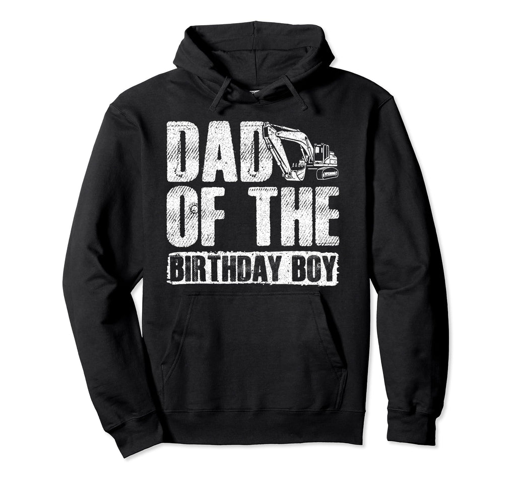 Dad Birthday Hoodie - Novelty Apparel Men Women - T-Shirt, Sweatshirt, Hoodie