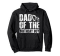 Dad Birthday Hoodie - Novelty Apparel Men Women - T-Shirt, Sweatshirt, Hoodie