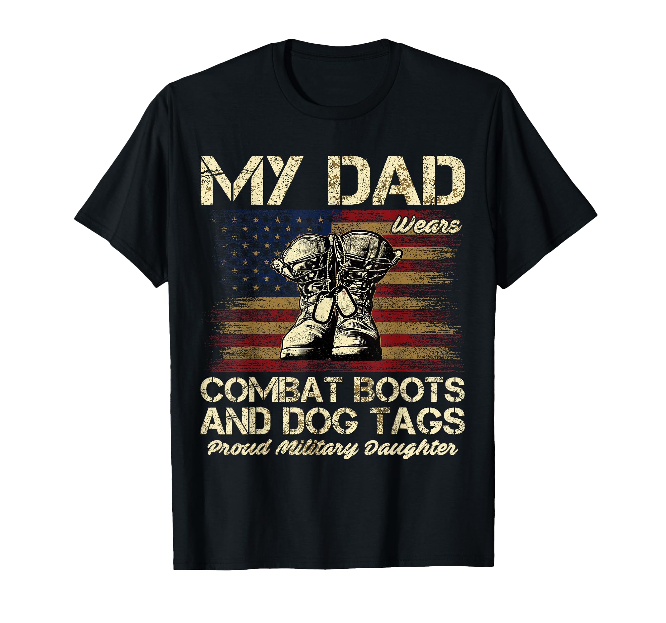 My Dad Wears Combat Boots And Dog T-Shirt - Streetwear Style for Adults - T-Shirt, Sweatshirt, Hoodie