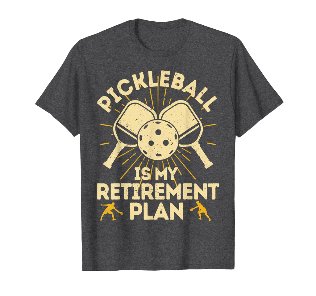 Funny Pickleball My Retirement T-Shirt - Casual Everyday Wear Men Women - T-Shirt, Sweatshirt, Hoodie