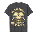 Funny Pickleball My Retirement T-Shirt - Casual Everyday Wear Men Women - T-Shirt, Sweatshirt, Hoodie