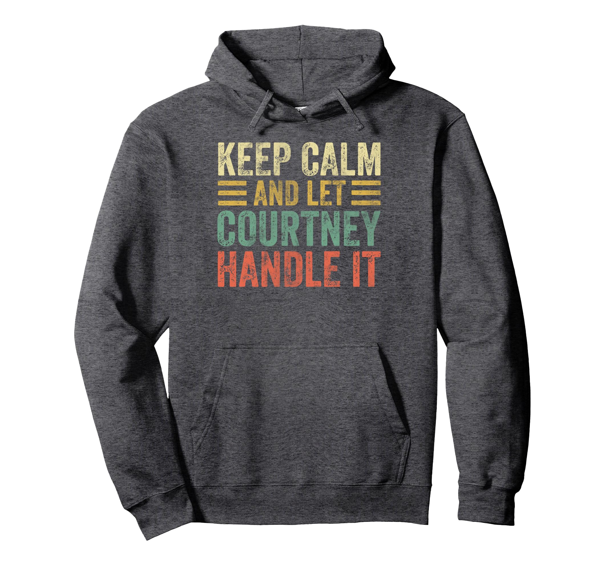 Personalized Name Keep Calm And Let Hoodie - Novelty Apparel Unisex - T-Shirt, Sweatshirt, Hoodie