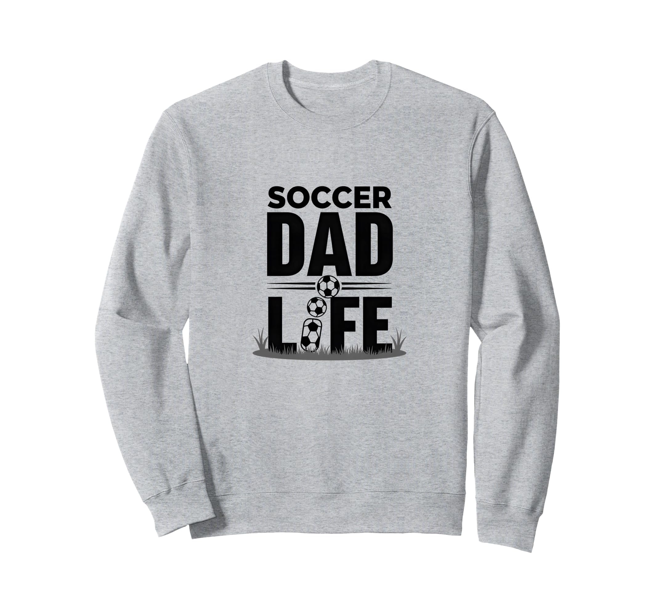 Soccer Dad Life Proud Sideline Sweatshirt - Fun Novelty Design Men Women - T-Shirt, Sweatshirt, Hoodie