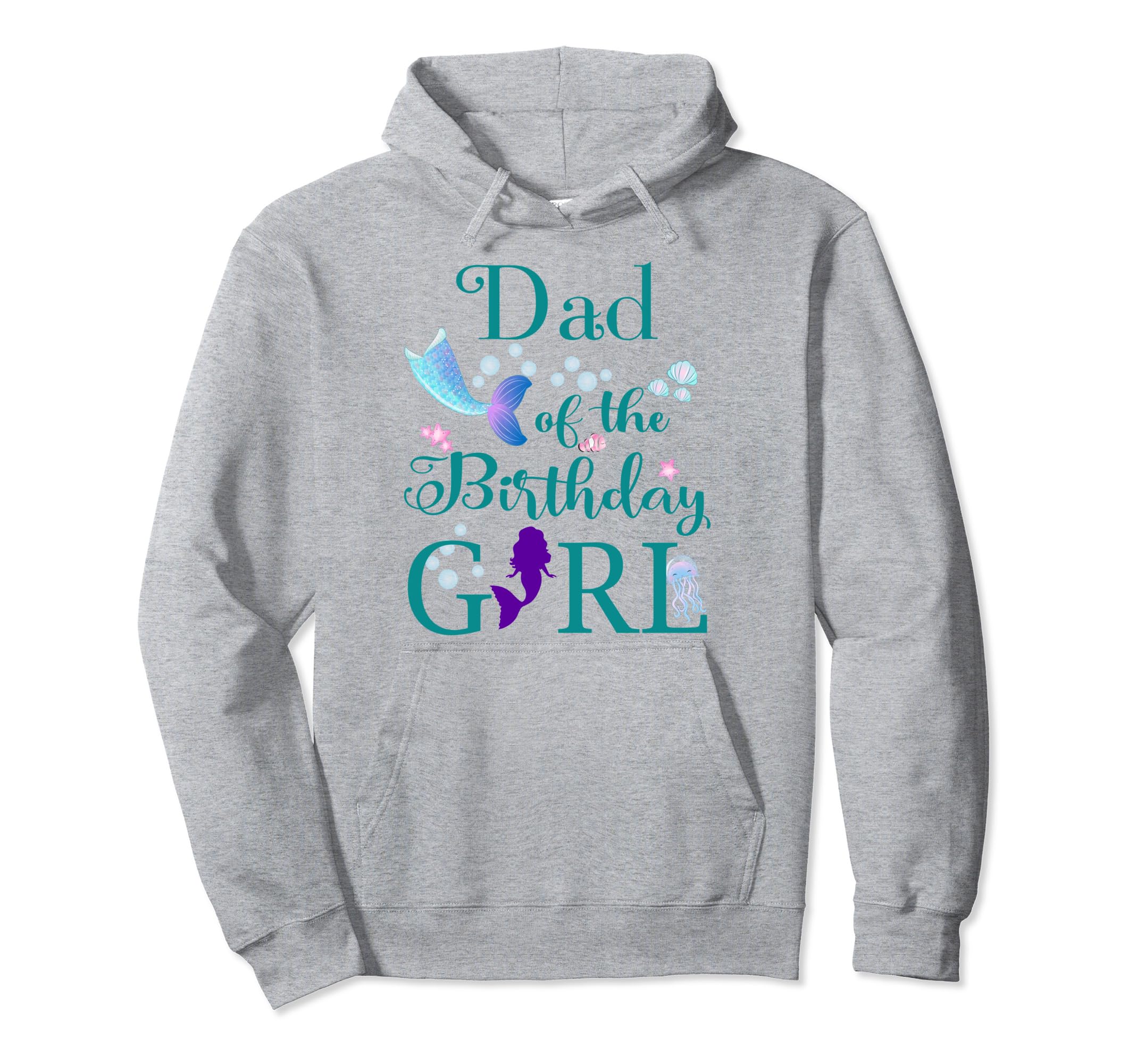 Dad Birthday Daddy Mermaid First Hoodie - Custom Art Print for Adults - T-Shirt, Sweatshirt, Hoodie