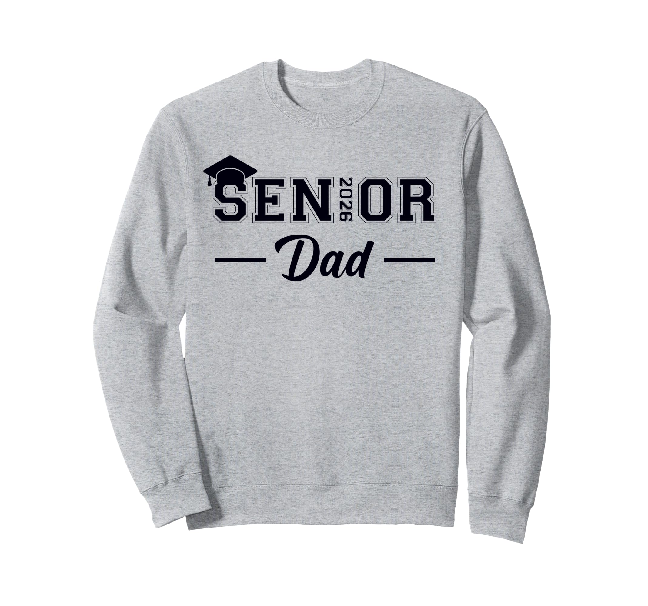 Dad Senior 2026 Proud Dad Class Sweatshirt - Aesthetic Graphic Men Women - T-Shirt, Sweatshirt, Hoodie