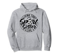 Living That Sport Sister Life Hoodie - Fun Novelty Design for Adults - T-Shirt, Sweatshirt, Hoodie