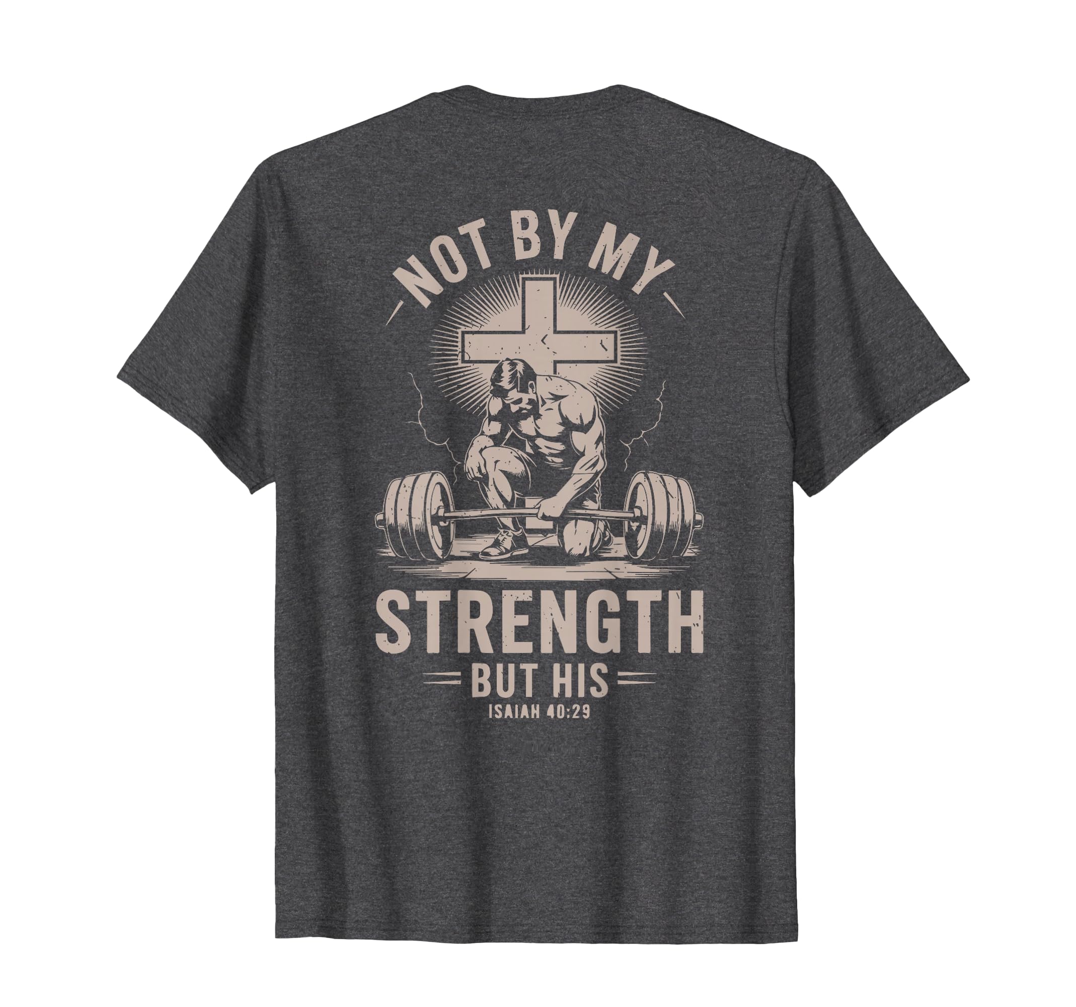 Christian Workout Not My Strength T-Shirt - Casual Everyday Wear Unisex - T-Shirt, Sweatshirt, Hoodie