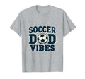 Soccer Dad Vibes Proud Sports Father T-Shirt - Minimalist Print Unisex - T-Shirt, Sweatshirt, Hoodie