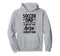 Proud Soccer Dad Soccer Player Father Hoodie - Custom Art Print for Adults - T-Shirt, Sweatshirt, Hoodie