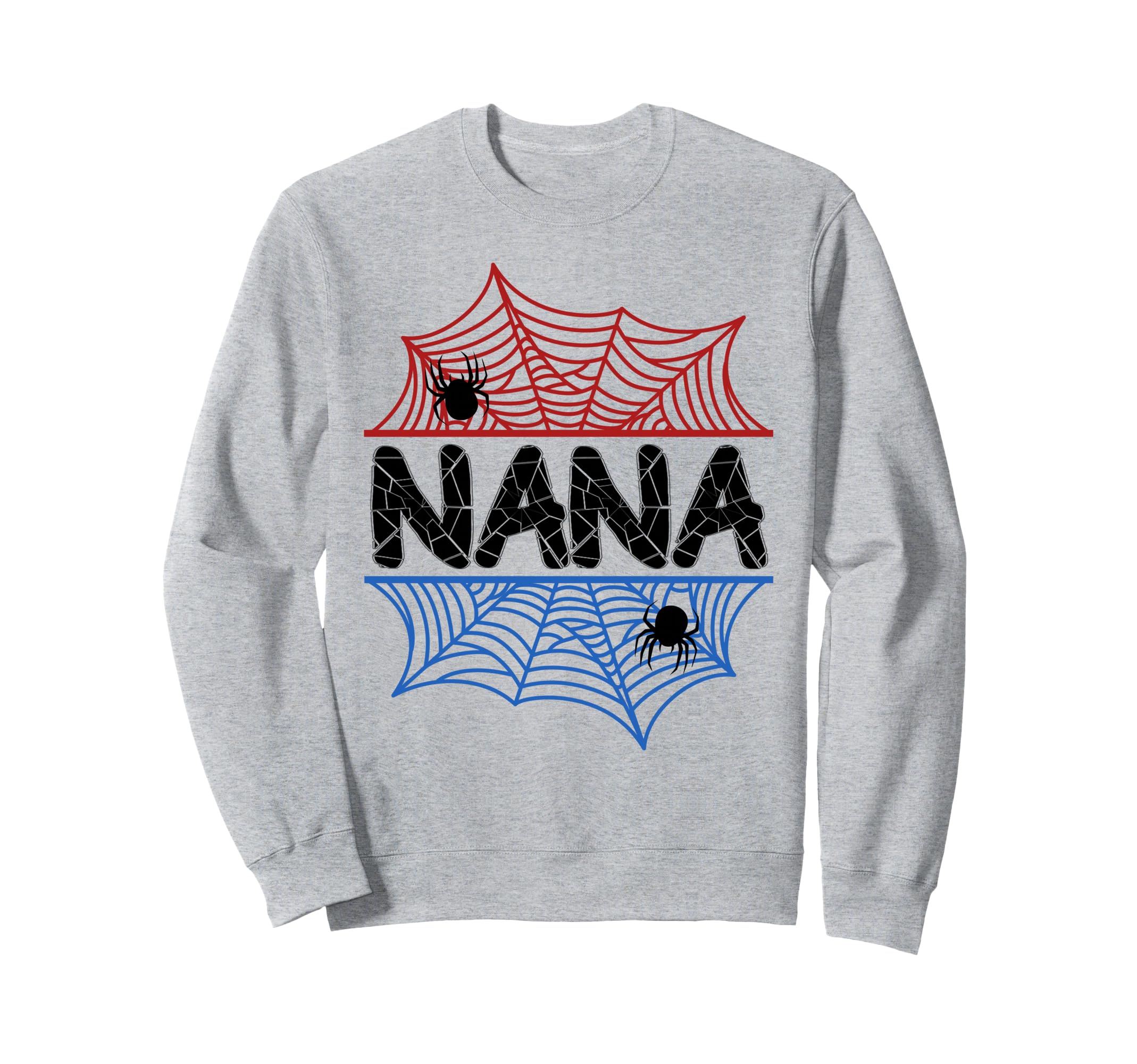 Nana Birthday Spider Grandma Sweatshirt - Casual Everyday Wear Men Women - T-Shirt, Sweatshirt, Hoodie