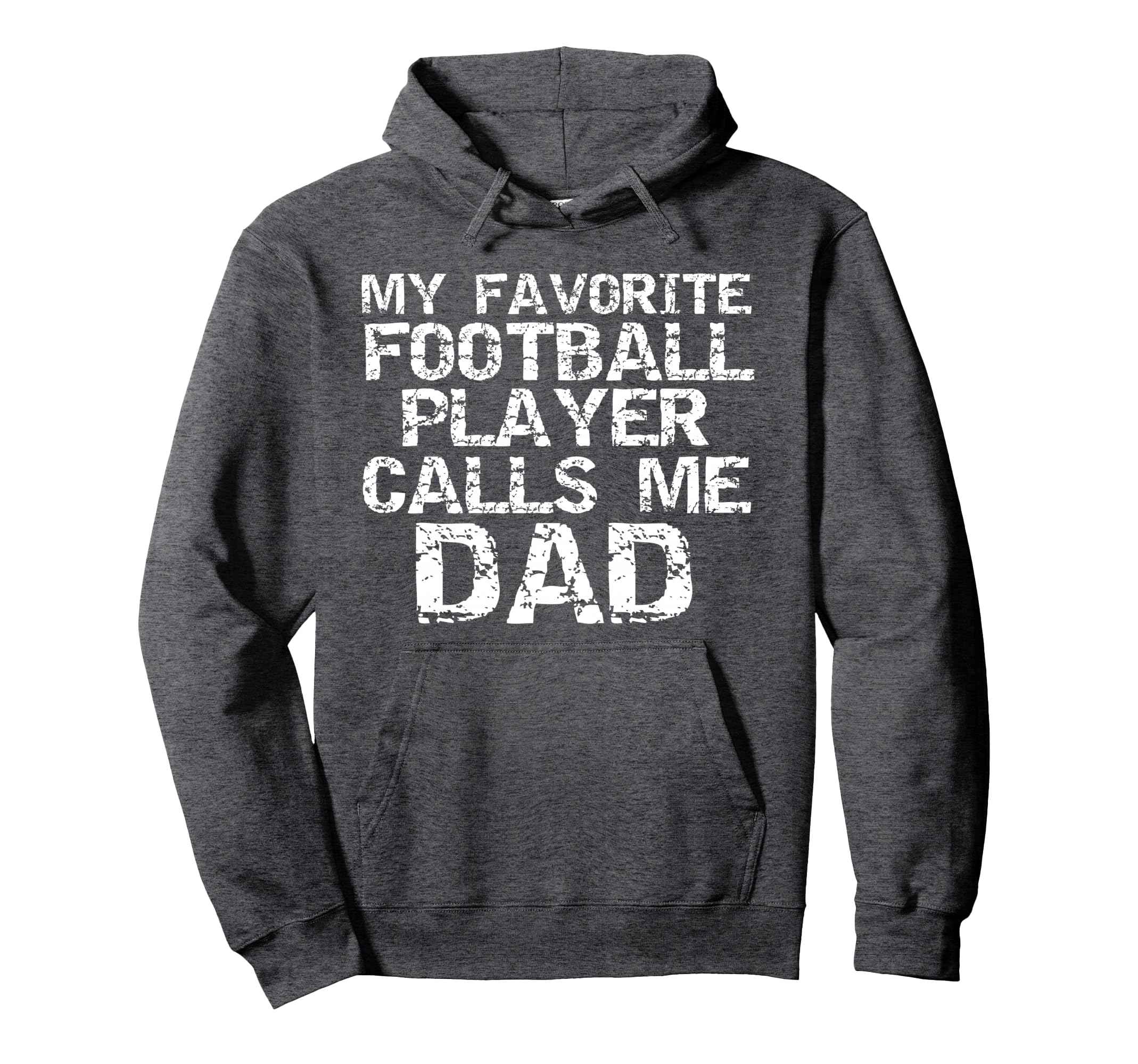 Football Dad Gift My Favorite Hoodie - Fun Novelty Design Men Women - T-Shirt, Sweatshirt, Hoodie