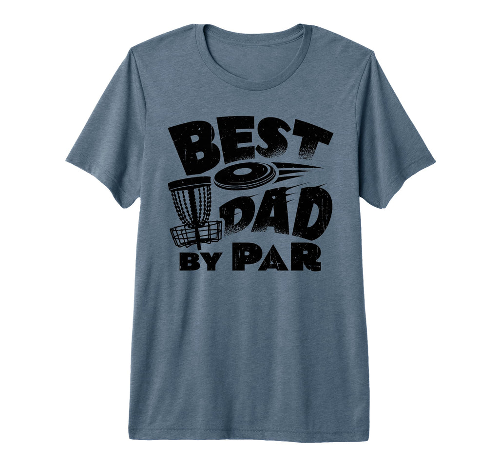 Best Dad Par Disc Golf Player Fathers T-Shirt - Custom Art Print Men Women - T-Shirt, Sweatshirt, Hoodie