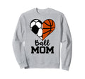 Ball Mom Funny Soccer Sweatshirt - Fun Novelty Design for Adults - T-Shirt, Sweatshirt, Hoodie