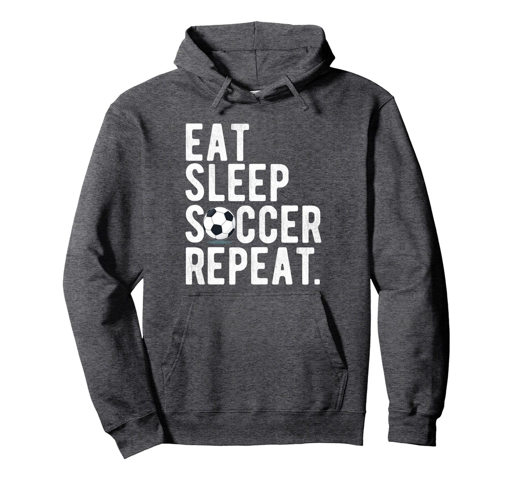 Eat Sleep Soccer Repeat Football Hoodie - Unique Graphic for Adults - T-Shirt, Sweatshirt, Hoodie