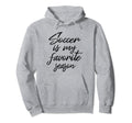 Soccer Is My Favorite Season Sports Fan Hoodie - Custom Art Print Unisex - T-Shirt, Sweatshirt, Hoodie