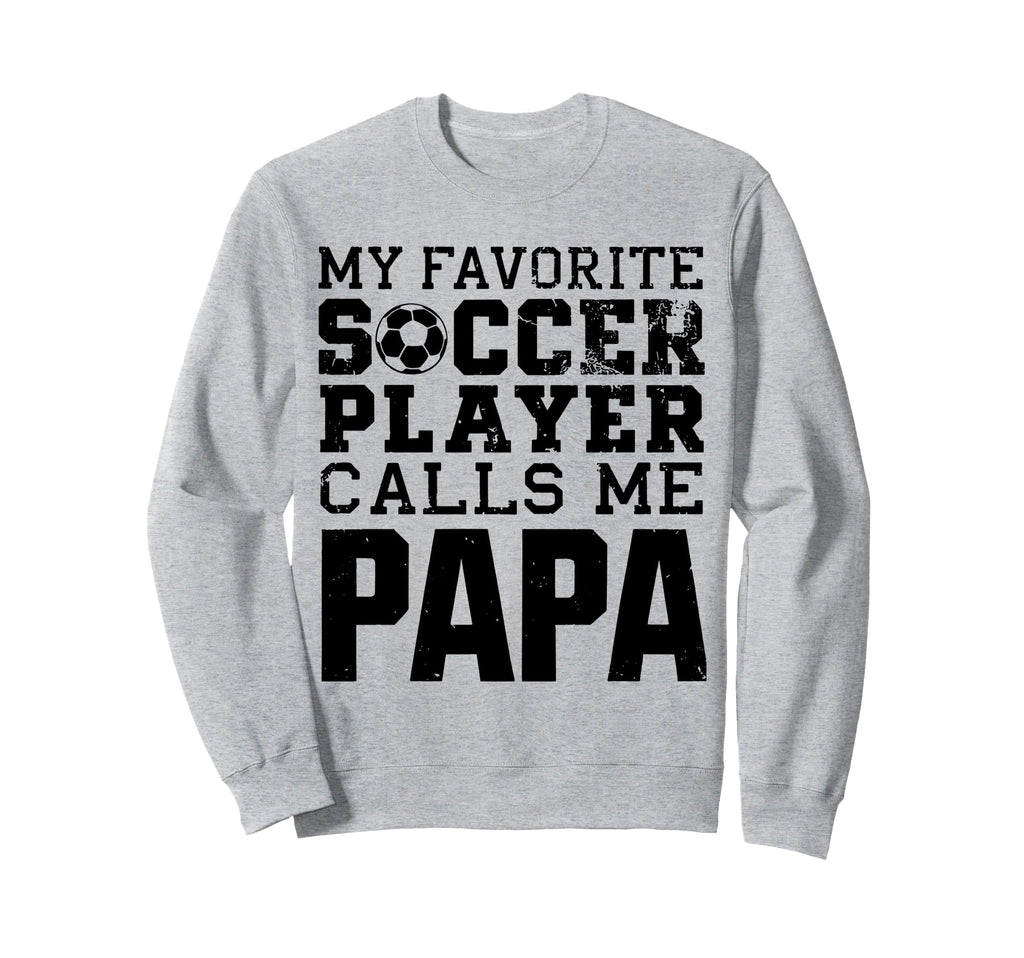 Grandpa Funny Soccer Papa Sweatshirt - Minimalist Print Men Women - T-Shirt, Sweatshirt, Hoodie