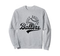 Busy Raising Ballers Funny Baseball Sweatshirt - Trendy Graphic for Adults - T-Shirt, Sweatshirt, Hoodie