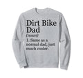 Dirt Bike Dad Definition Funny Sweatshirt - Casual Everyday Wear Unisex - T-Shirt, Sweatshirt, Hoodie