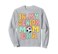 My Senior Soccer Mom Era Senior Mom Sweatshirt - Graphic Print Men Women - T-Shirt, Sweatshirt, Hoodie