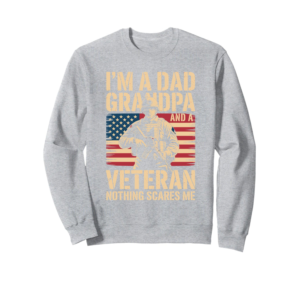 Im Veteran I Served Veteran Dad Sweatshirt - Unique Graphic Men Women - T-Shirt, Sweatshirt, Hoodie