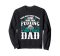 Love Being Fishing Dad Parent Fishing Sweatshirt - Novelty Apparel Unisex - T-Shirt, Sweatshirt, Hoodie