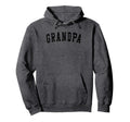Grandpa Bold Font Birthday Grandpa Hoodie - Minimalist Print Unisex - T-Shirt, Sweatshirt, Hoodie
