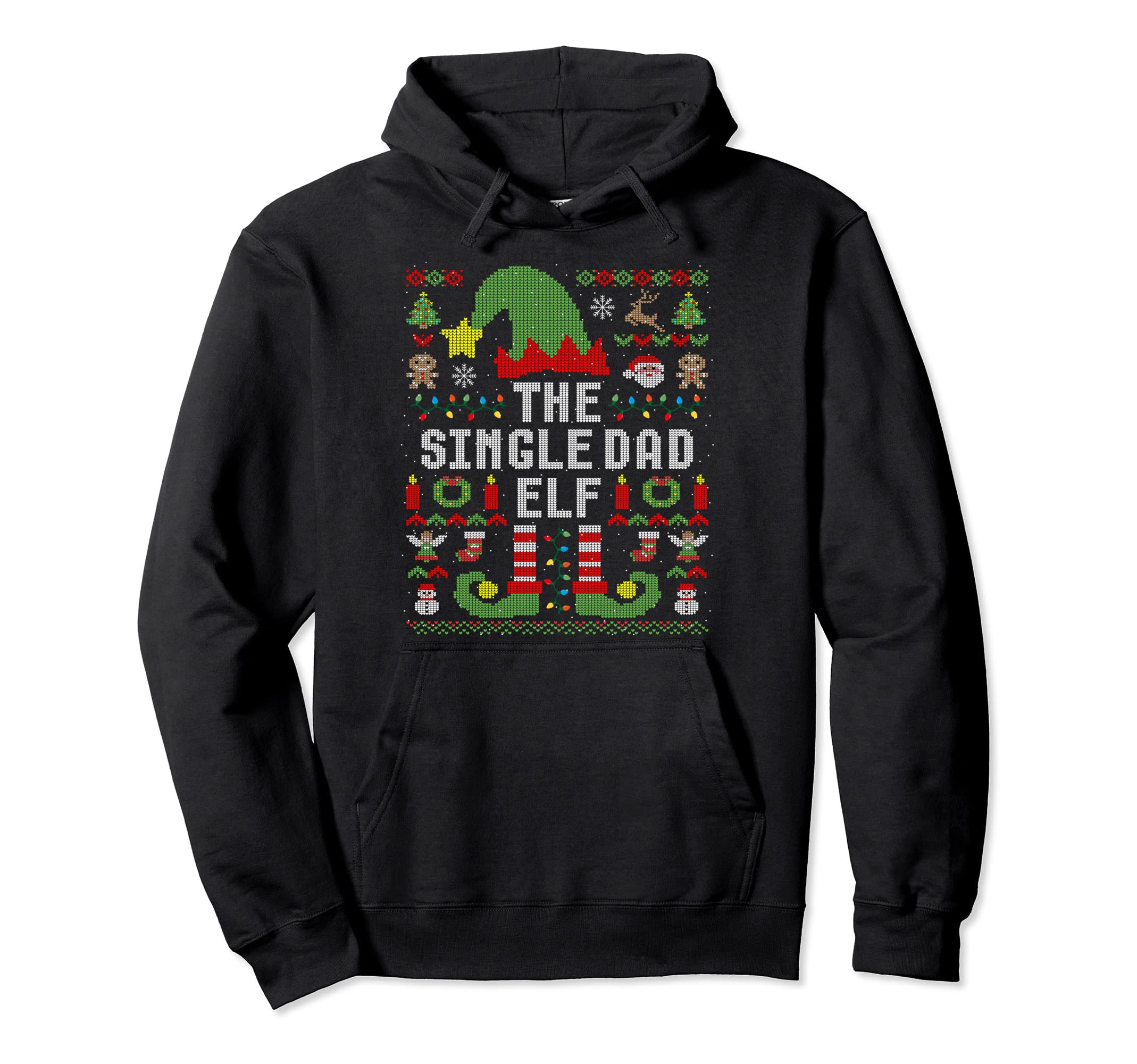 Single Dad Elf Ugly Matching Hoodie - Casual Everyday Wear for Adults - T-Shirt, Sweatshirt, Hoodie