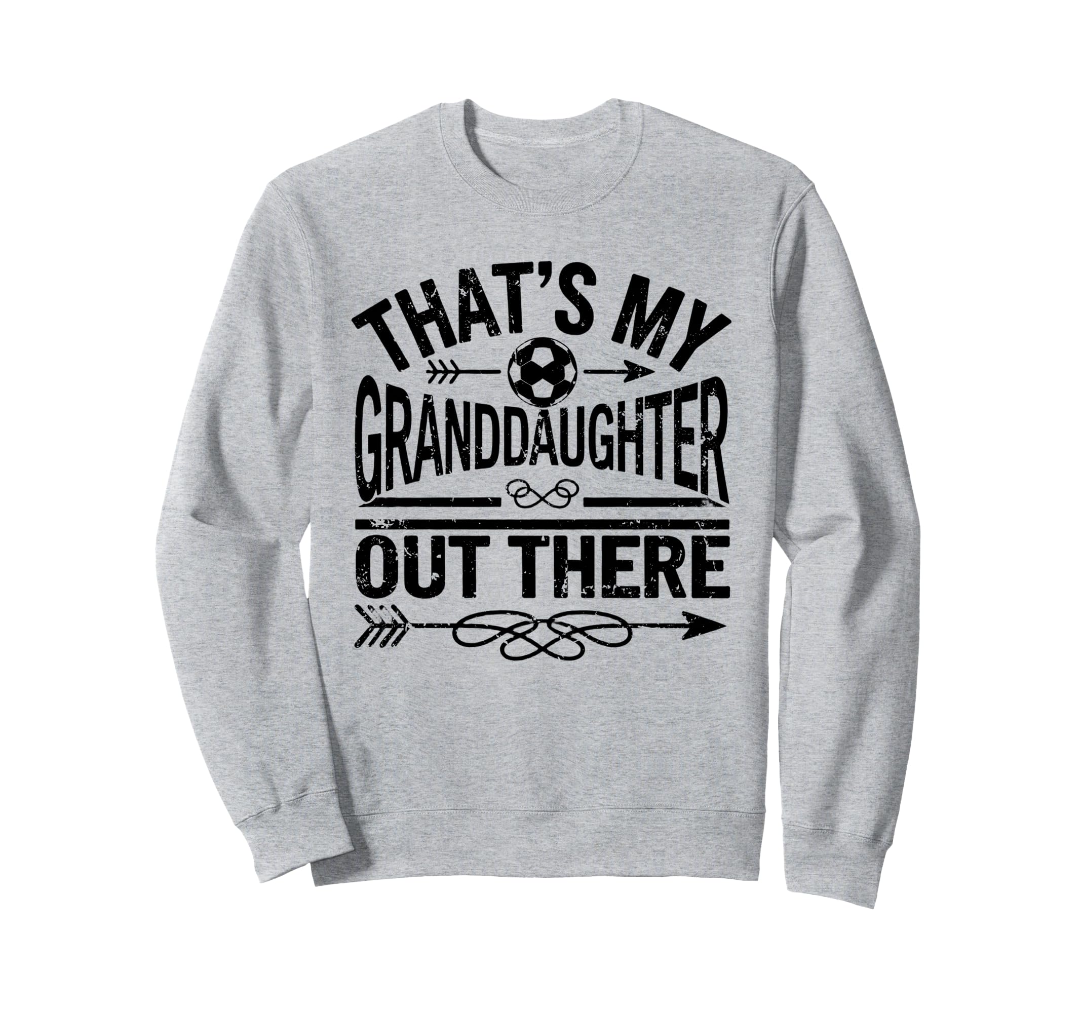 Thats My Granddaughter Out There Sweatshirt - Custom Art Print for Adults - T-Shirt, Sweatshirt, Hoodie