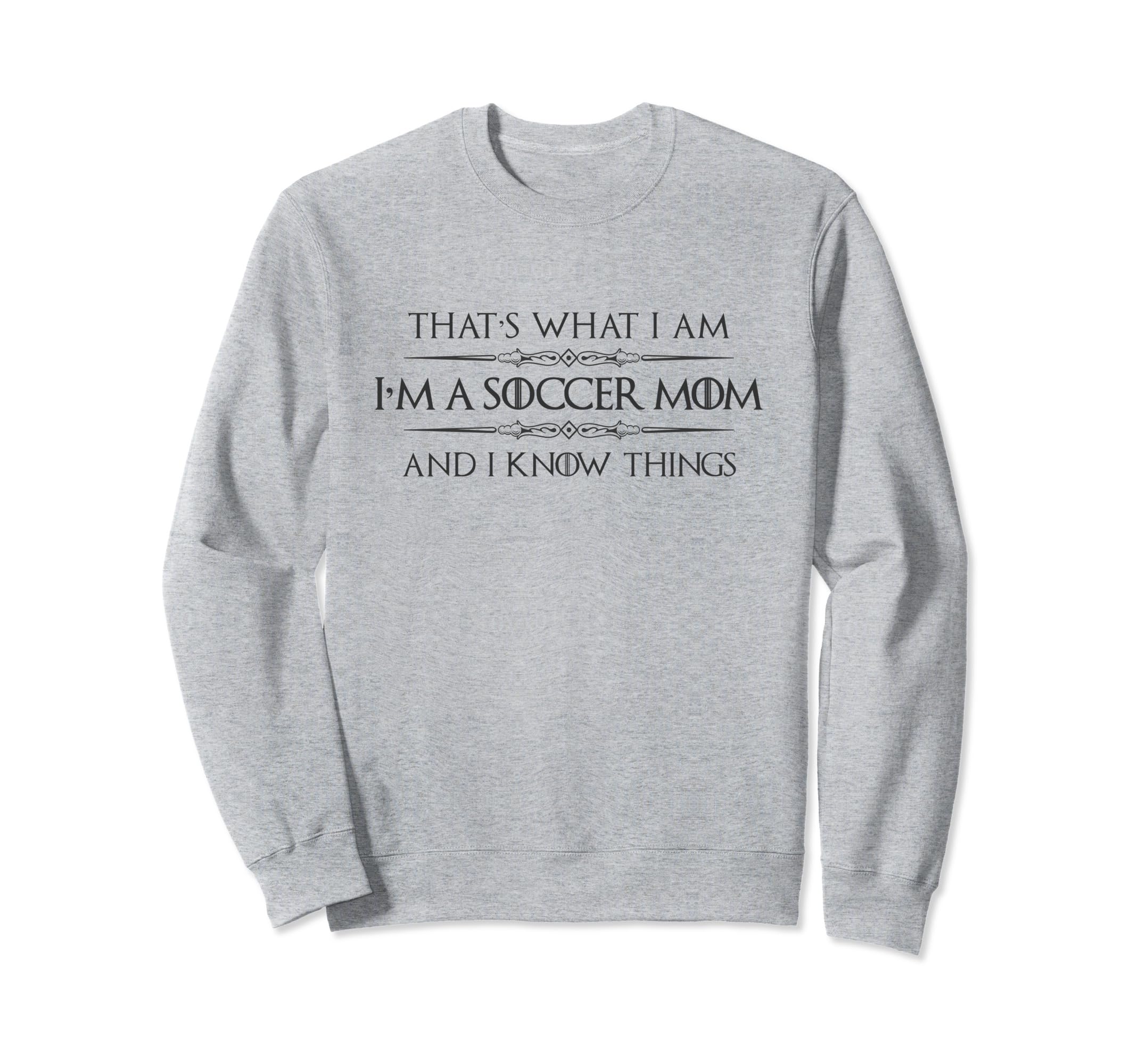 Soccer Mom Gifts Im Soccer Mom And I Sweatshirt - Custom Art Print Unisex - T-Shirt, Sweatshirt, Hoodie