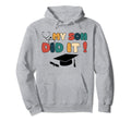 My Son Did It Graduation Doctor Nurse Hoodie - Aesthetic Graphic Unisex - T-Shirt, Sweatshirt, Hoodie