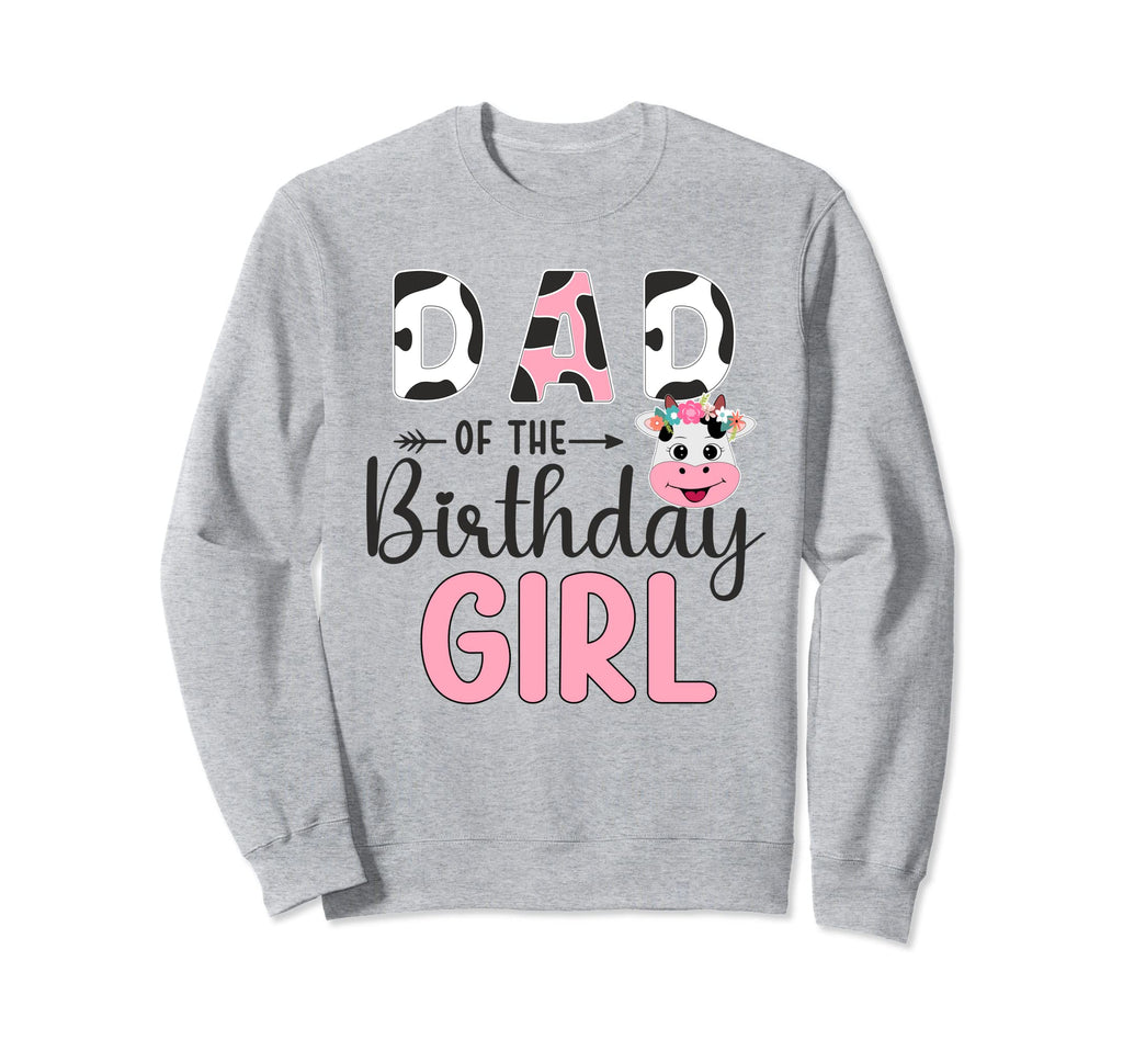 Dad Birthday Farm Cow 1 St Birthday Sweatshirt - Streetwear Style Men Women - T-Shirt, Sweatshirt, Hoodie