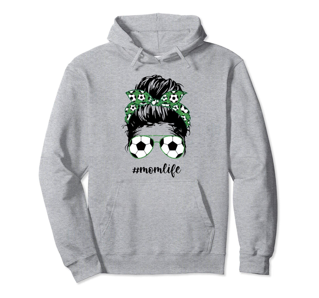 Mom Life Soccer Mom Messy Bun Funny Mothers Hoodie - Unique Graphic Unisex - T-Shirt, Sweatshirt, Hoodie
