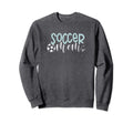 Soccer Mom Jlz105 Sweatshirt - Casual Everyday Wear Unisex - T-Shirt, Sweatshirt, Hoodie