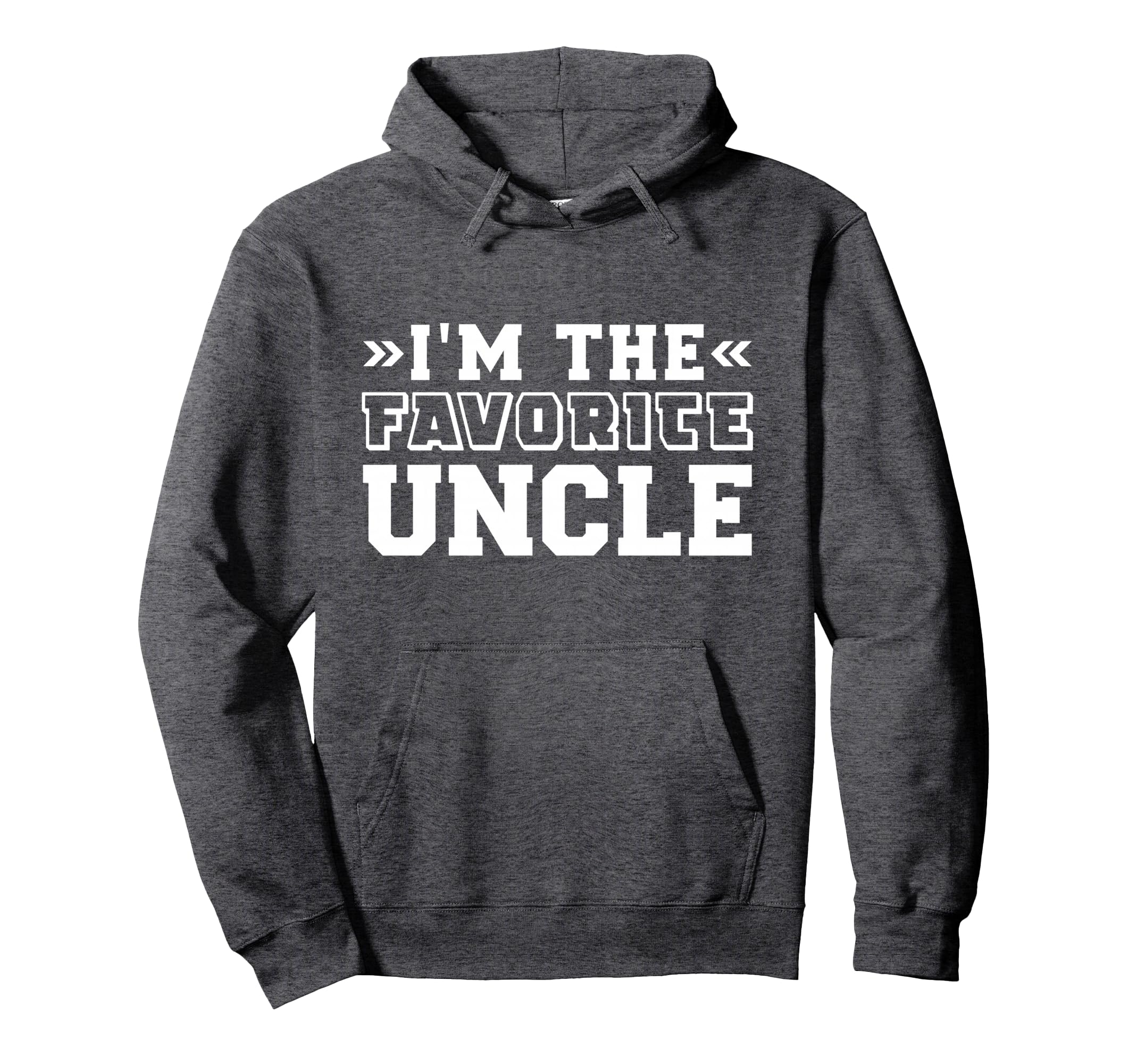 Im Favorite Uncle Hoodie - Unique Graphic Unisex - T-Shirt, Sweatshirt, Hoodie