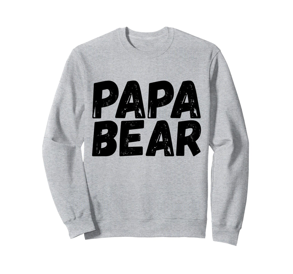 Dad Funny Papa Bear Sweatshirt - Minimalist Print Men Women - T-Shirt, Sweatshirt, Hoodie