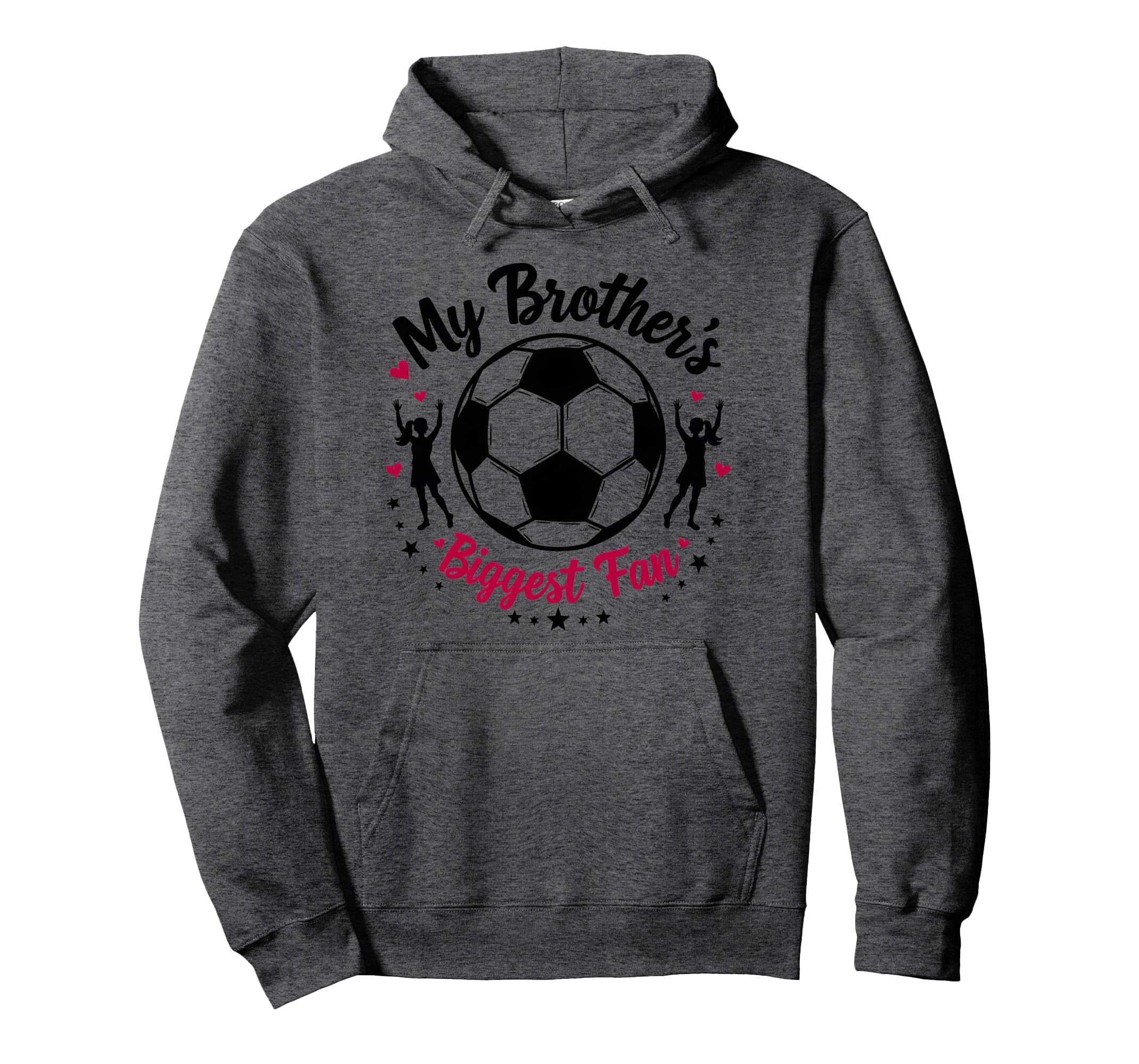 Soccer Sister My Brothers Biggest Fan Cheer Hoodie - Unique Graphic Unisex - T-Shirt, Sweatshirt, Hoodie