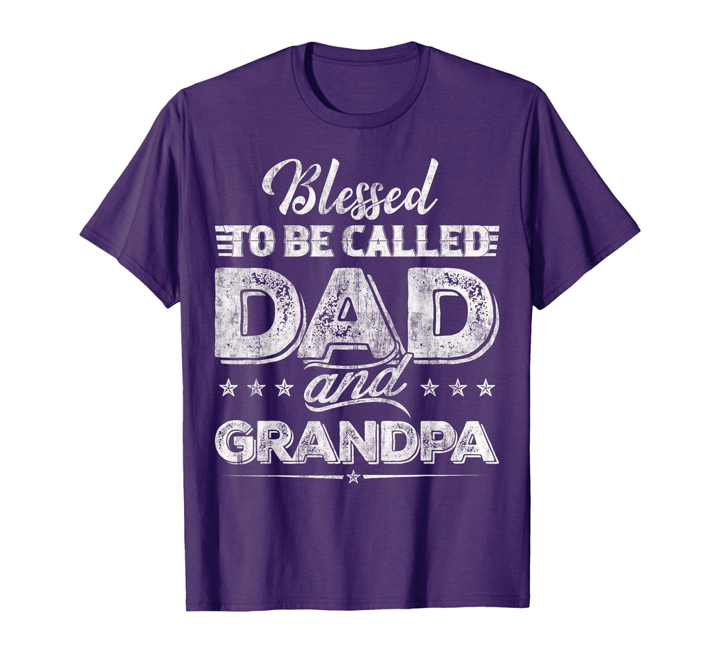 Blessed To Be Called Dad And Grandpa Funny T-Shirt - Graphic Print Unisex - T-Shirt, Sweatshirt, Hoodie