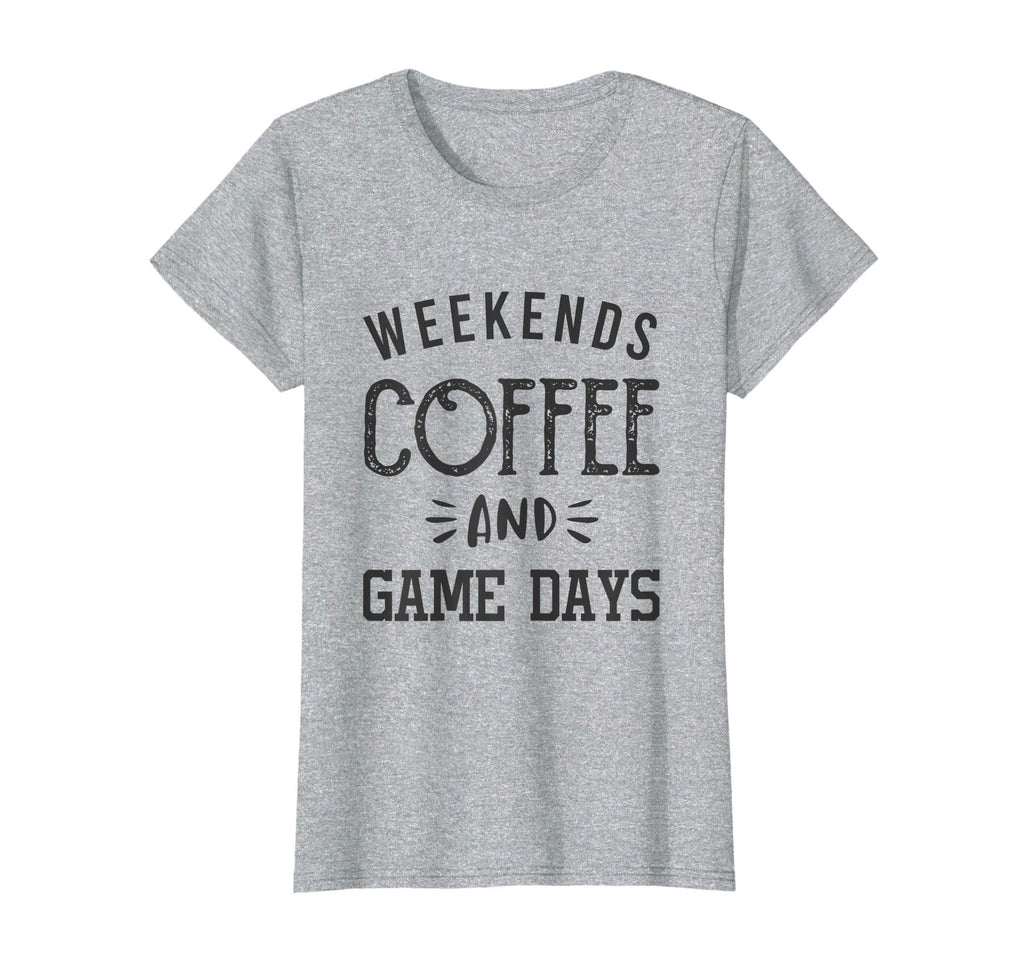 Womens Weekends Coffee And Game Days T-Shirt - Unique Graphic Men Women - T-Shirt, Sweatshirt, Hoodie