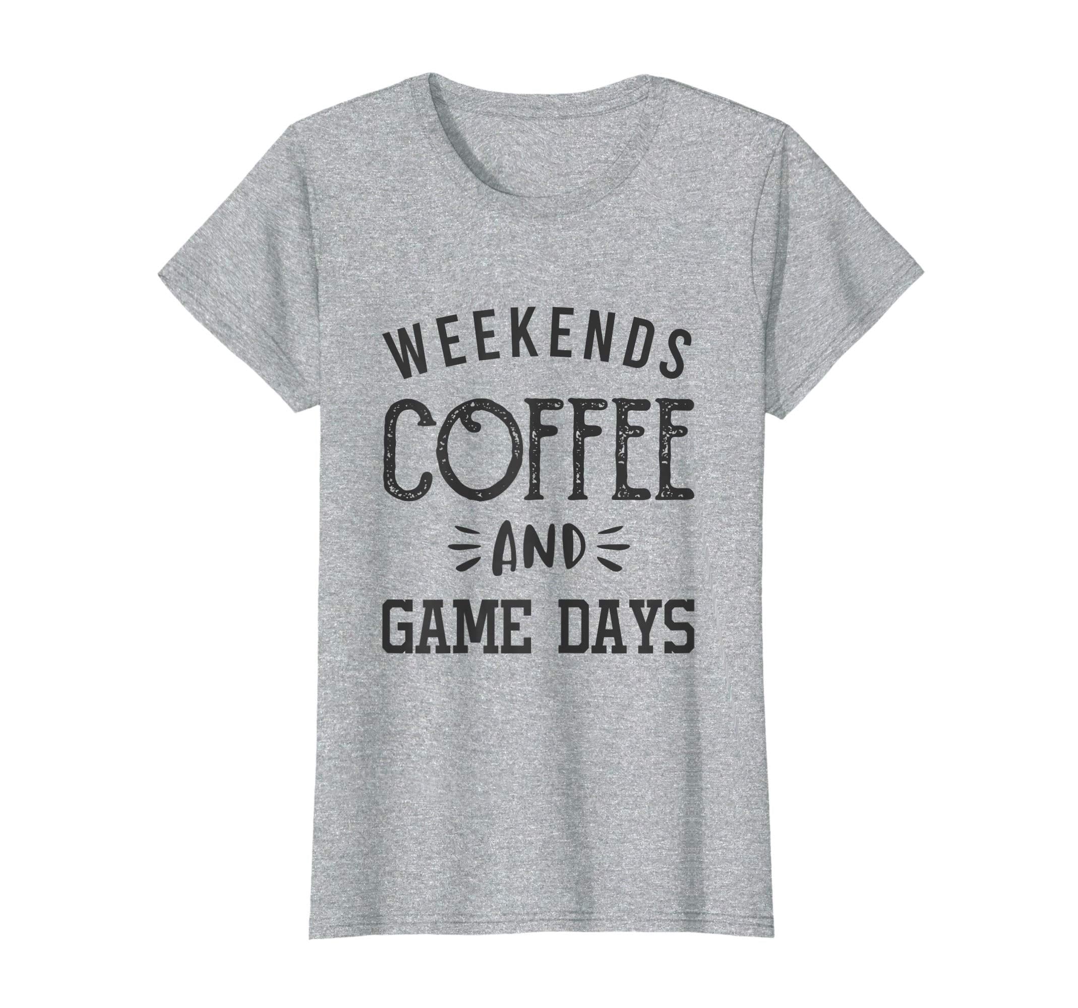 Womens Weekends Coffee And Game Days T-Shirt - Unique Graphic Men Women - T-Shirt, Sweatshirt, Hoodie