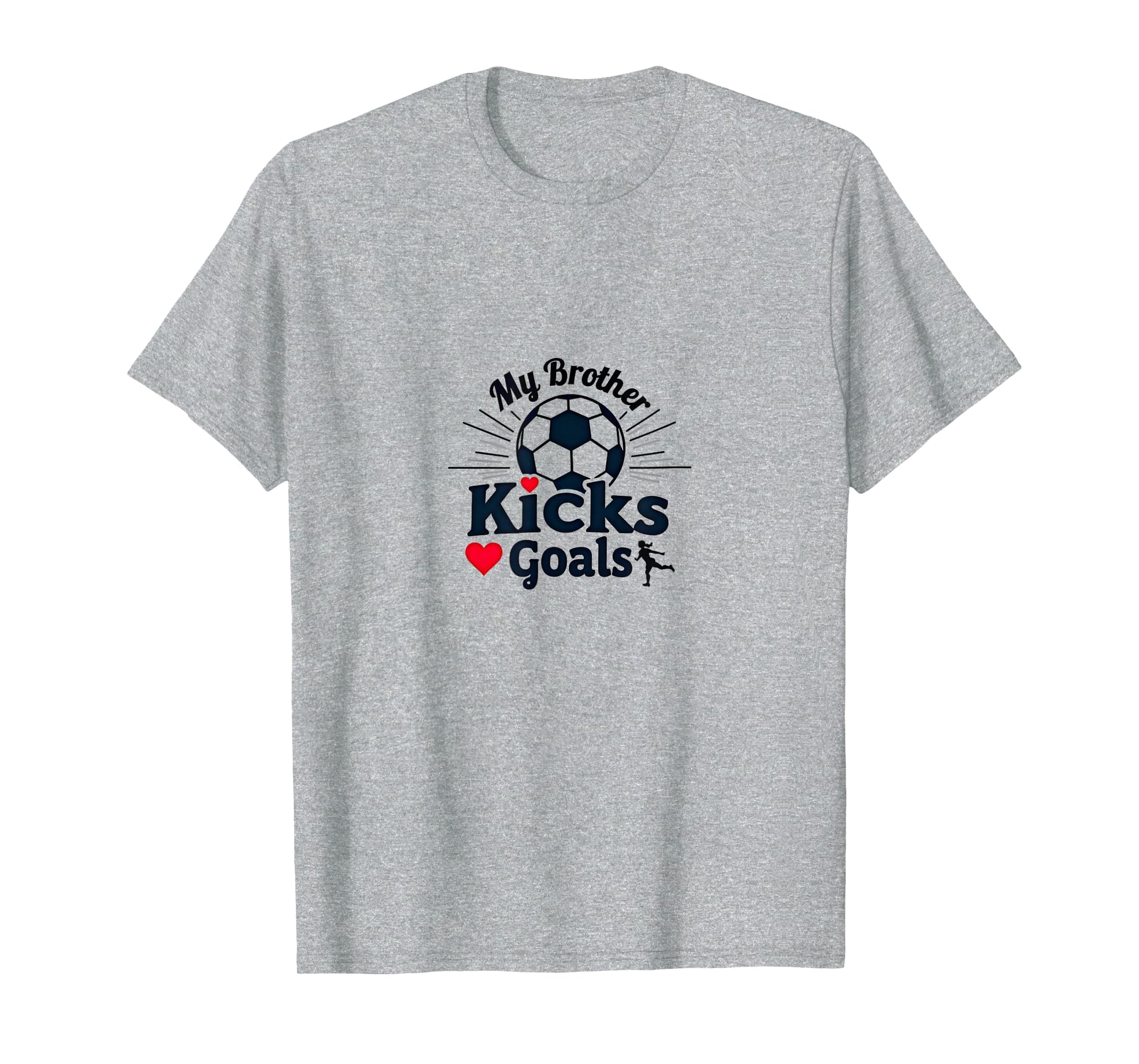 Soccer Sister My Brother Kicks Goals T-Shirt - Custom Art Print for Adults - T-Shirt, Sweatshirt, Hoodie