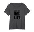 Soccer Dad Life Proud Sideline T-Shirt - Aesthetic Graphic Men Women - T-Shirt, Sweatshirt, Hoodie