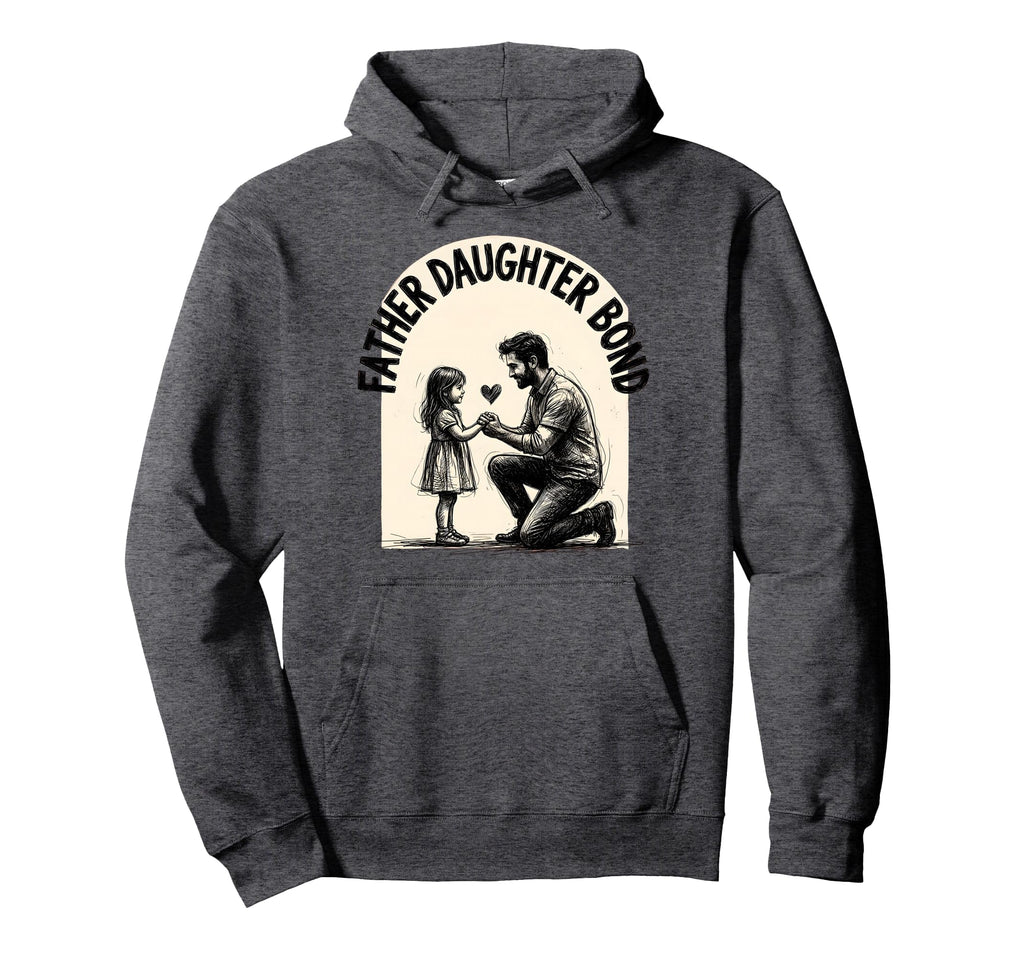 Just Dad And His Father Daughter Hoodie - Fun Novelty Design for Adults - T-Shirt, Sweatshirt, Hoodie