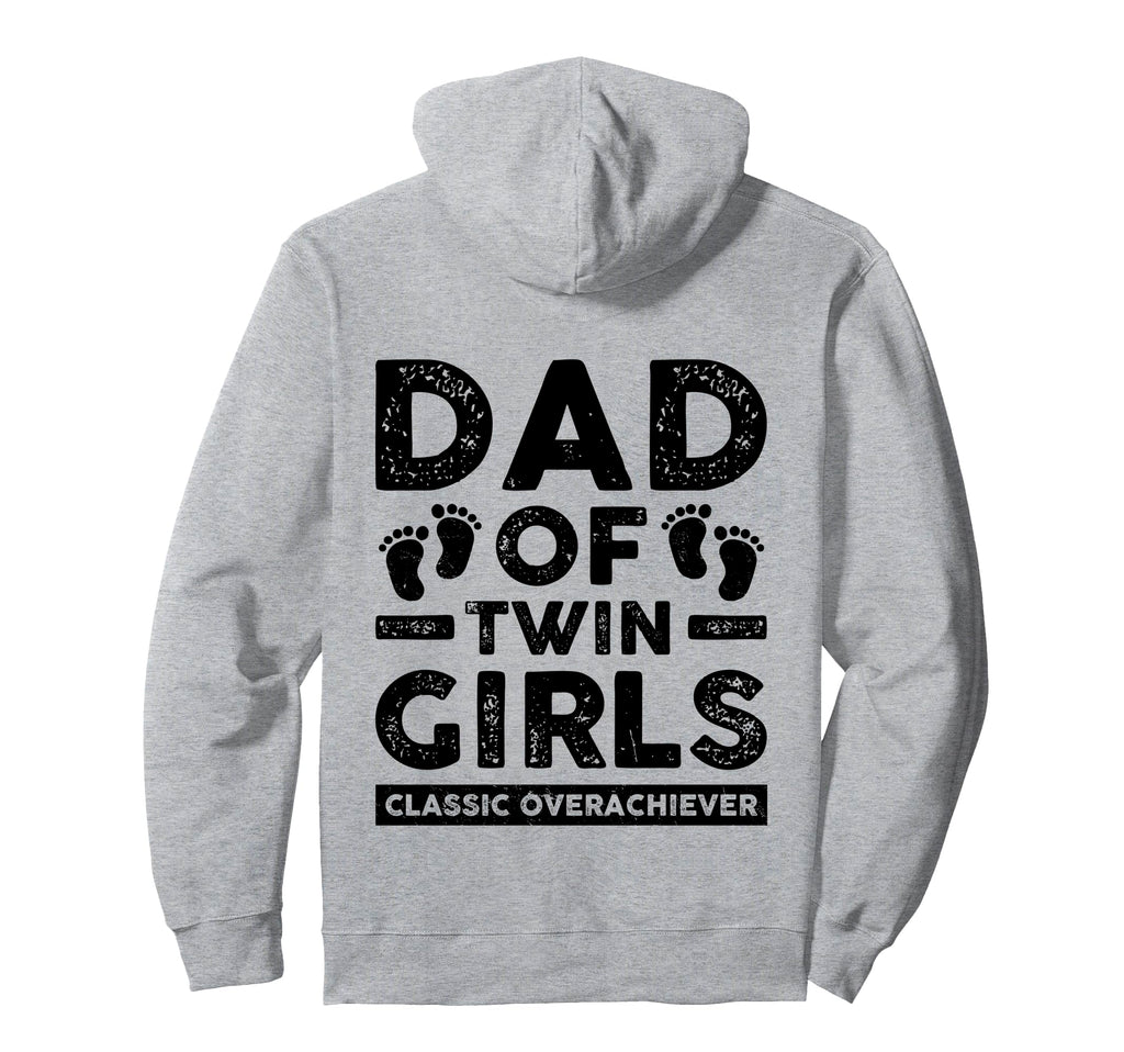 Dad Twin Overachiever Funny Twin Hoodie - Casual Everyday Wear Men Women - T-Shirt, Sweatshirt, Hoodie