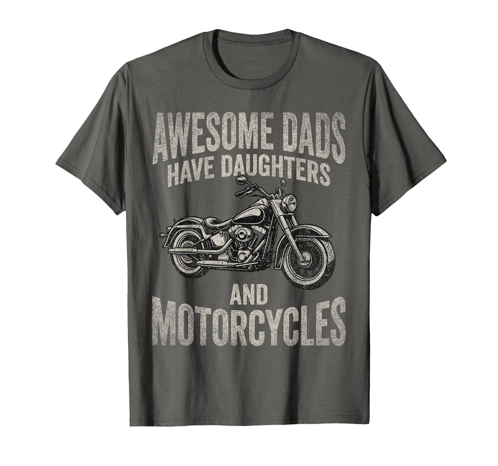 Awesome Dads Have Daughters And T-Shirt - Casual Everyday Wear Unisex - T-Shirt, Sweatshirt, Hoodie